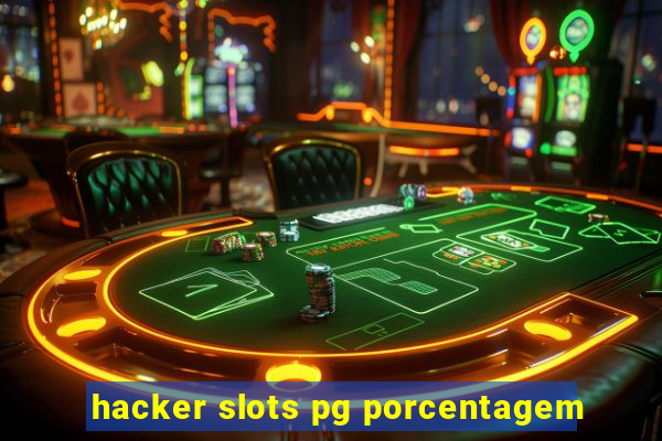 hacker slots pg porcentagem